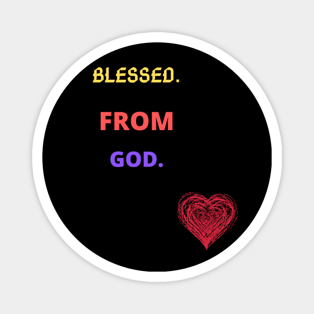 blessed tshirt Magnet by one tap